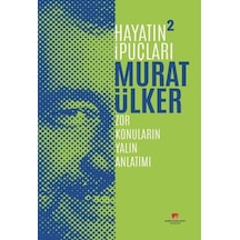 Hayatın İpuçları 2 -  Zor Konuların Yalın Anlatımı - Murat Ülker - Sabri Ülker Vakfı