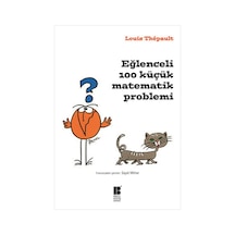 Eğlenceli 100 Küçük Matematik Problemi - Louis Thepault - Bilge Kültür Sanat