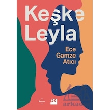 Keşke Leyla Doğan Kitap Ece Gamze Atıcı