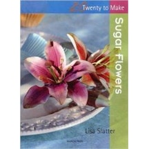 Sugar Flowers (Twenty to Make) 9781844486250