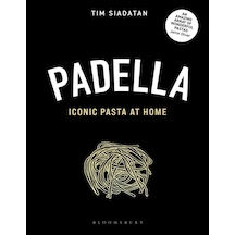 Padella: Iconic Pasta At Home Bloomsbury