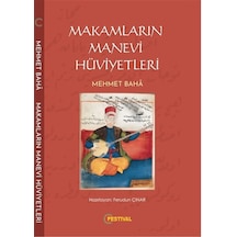 Makamların Manevi Hüviyetleri / Mehmet Baha