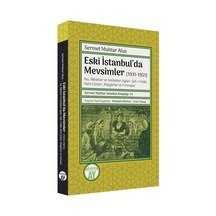 Eski İstanbul'da Mevsimler (1931 - 1951) - Sermet Muhtar Alus - Büyüyenay Yayınları