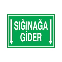 Sığınağa Gider Uyarı Tabelası - 35x50 Foreks - S1 Diğer