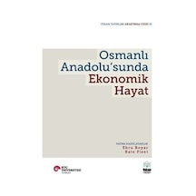 Osmanlı Anadolu'sunda Ekonomik Hayat / Kate Fleet