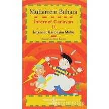 Internet Canavarı 2 Internet Kardeşim Muku - Muharrem Buhara - Iş