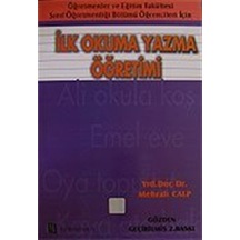 İlk Okuma Yazma Öğretimi  -  Mehrali Calp  -  Eğitim Yayınevi