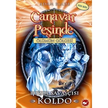 Beyaz Balina - Canavar Peşinde 28 - Buzul Savaşçısı Koldo