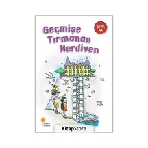 Kitapstore Geçmişe Tırmanan Merdiven / Behiç Ak