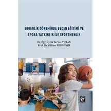 Ergenlik Döneminde Beden Eğitimi ve Spora Yatkınlık ile Sportm...