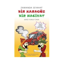 Zamanda Seyahat: Bir Karagöz Bir Hacivat / Deniz Turgut Üner