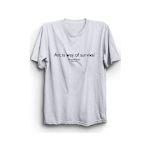 Unisex Beyaz Art Is Way Of Survival Baskılı Tişört Beyaz