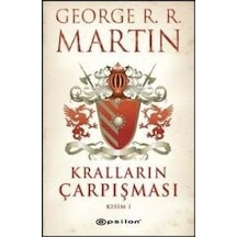 Epsilon Yayınları Kralların Çarpışması Kısım 1 G.R.R.Martin