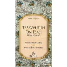 Tasavvufun On Esası / Şeyh Necmüddin Kübra 9786055657390