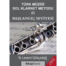 Türk Müziği Sol Klarnet Metodu 1 - N. Levent Gökçedağ