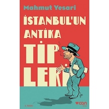 İstanbul'un Antika Tipleri - Mahmut Yesari - Can Yayınları