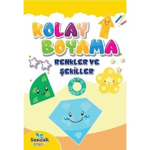 Kolay Boyama - Renkler ve Şekiller- Sancak Çocuk