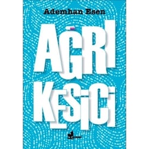 Ağrı Kesici - Ademhan Esen - Çınar Yayınları