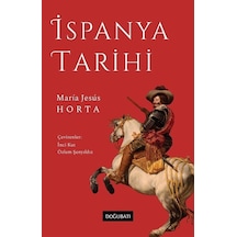 İspanya Tarihi / Maria Jesus Horta