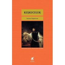 Kuşkuculuk - Sextus Empiricus - Ayrıntı Yayınları