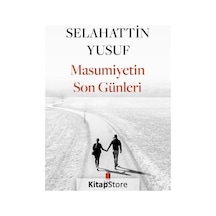 Masumiyetin Son Günleri - Selahattin Yusuf - Kapı Yayınları