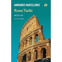 Roma Tarihi Ms 353- 378 / Ammianus Marcellinus
