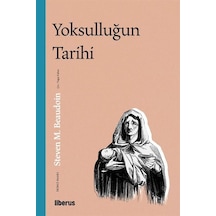 Yoksulluğun Tarihi - Steven Maurice Beaudoin - Liberus