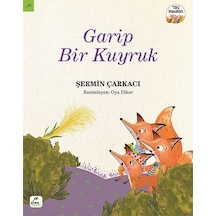 Garip Bir Kuyruk Tilki Masalları - Şermin Yaşar - Elma Yayınevi