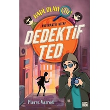 Dedektif Ted - Hadi Olayı Çöz! İnteraktif Kitap - Pierre Varrod - Carpediem Kitap