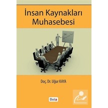 İnsan Kaynakları Muhasebesi - Uğur Kaya - Beta Yayınları
