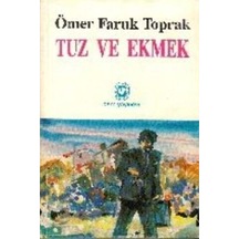 Tuz ve Ekmek/Ömer Faruk Toprak