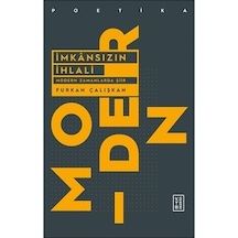 İmkansızın İhlali-Modern Zamanlarda Şiir - Furkan Çalışkan - Ketebe