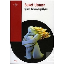 Şiirin Kızkardeşi Öykü - Buket Uzuner