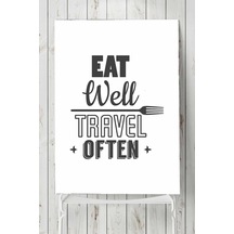 Eat Well Travel Often Mutfak Poster
