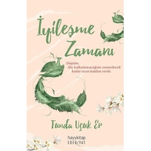 İyileşme Zamanı - Funda Uçuk Er - Hayykitap