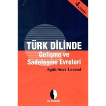 Türk Dilinde Gelişme ve Sadeleşme Evreleri  - Sırrı Levend  - Dil Derneği