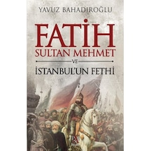 Fatih Sultan Mehmet Ve İstanbul'un Fethi - Rxlu-608664