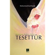 Müslüman Kadının Kalesi Tesettür / Muhammed Said Kışlak