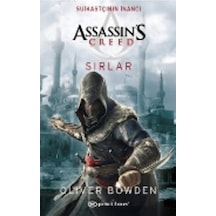 Assassin's Creed: Suikastçının İnancı Sırlar - Oliver Bowden - Epsilon Yayınevi