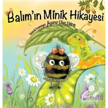 Balım'ın Minik Hikayesi / Ayşenur Elhan Yıldırım