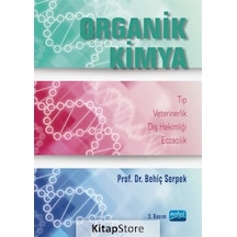 Organik Kimya - Behiç Serpek - Nobel Akademik Yayıncılık