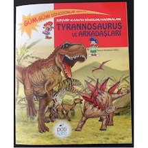 Tyrannosaurus ve Arkadaşları - Edline - Pötikare Yayınları