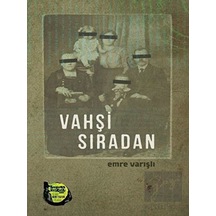 Vahşi Sıradan - Emre Varışlı - Altıkırkbeş Basın Yayın