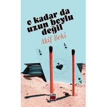 O Kadar da Uzun Boylu Değil - Akif Beki - Elips Kitapları