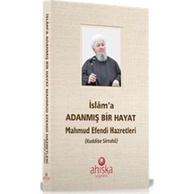 İslam'a Adanmış Bir Hayat Karton Kapak / Heyet