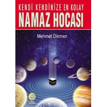 Kendi Kendinize En Kolay Namaz Hocası  - Mehmet Dikmen  - Cihan Yayınları