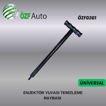 Özf0361 Enjektör Yuvası Temizleme Raybası Tüm Araçlara Uyumludur