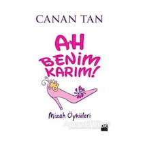 Ah Benim Karım! Ah Benim Kocam! - Canan Tan - Doğan Kitap