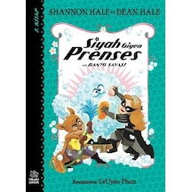 Siyah Giyen Prenses Ve Banyo Savaşı / Shannon Hale