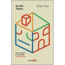 İyi Aile Yoktur / Nihan Kaya